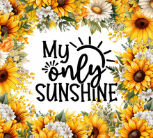 Load image into Gallery viewer, You Are My Sunshine/My SunShine/20oz. Tumble/ Auntie Lolo's Creations