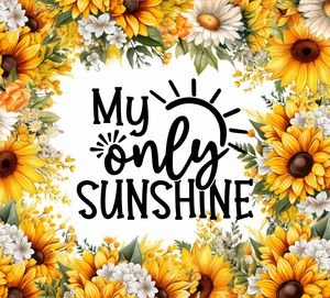 You Are My Sunshine/My SunShine/20oz. Tumble/ Auntie Lolo's Creations